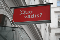 Schild Quo vadis